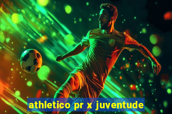 athletico pr x juventude